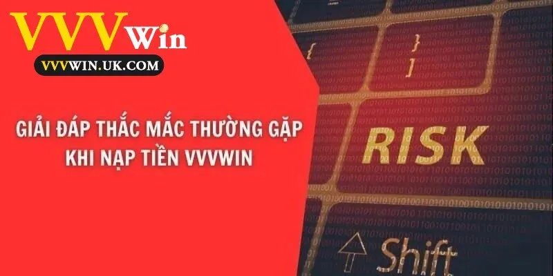 Nạp Tiền Vvvwin 3 Giải đáp thắc mắc thường gặp khi nạp tiền Vvvwin